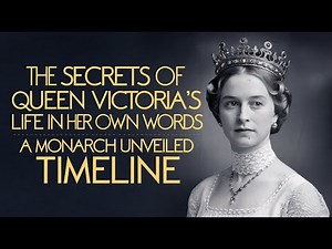 The Secrets Of Queen Victoria's Life In Her Own Words | A Monarch Unveiled | Timeline