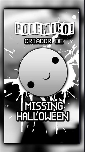 O POLÊMICO CRIADOR DE MISSING HALLOWEEN #animation #horroranimation #missinghalloween #polemica