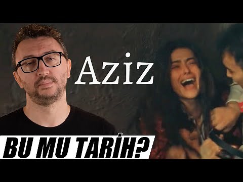 AZİZ Dizi İncelemesi - Bu mu Tarih?