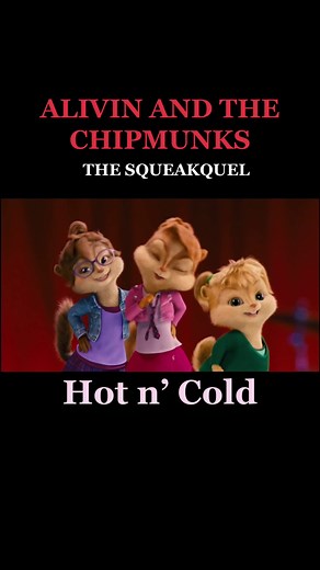 The Chipettes Singing Hot n' Cold | Alvin and the Chipmunks