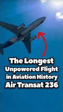 The Longest Unpowered Flight in Aviation History – Air Transat 236 #airplane #aviation #airbus330