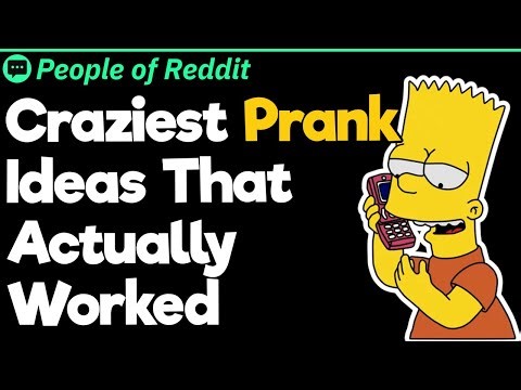 Craziest Prank Ideas That Actually Worked