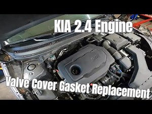 Kia 2.4 Engine - Valve Cover Gasket Replacement