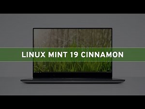 Linux Mint 19 Cinnamon Edition - See What's New