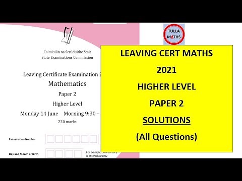 Leaving Cert Maths 2021 Higher Level Paper 2 (full solutions)