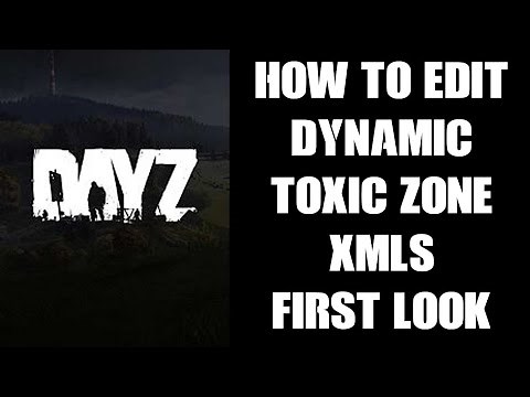 NEW DayZ 1.14 How To Edit Custom Dynamic Toxic Zones & Add More / Change Location XML Mod Xbox PC PS
