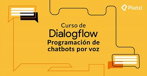 Introducción a Actions on Google y Dialogflow