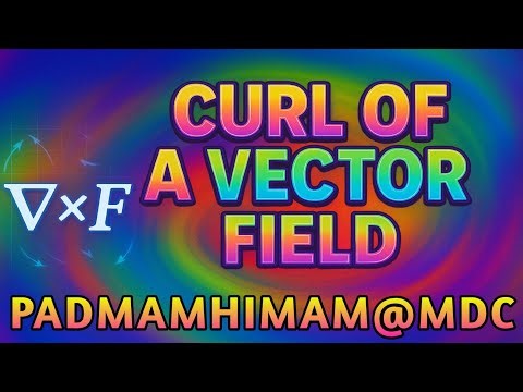ULTIMATE CURL OF A VECTOR FIELD GUIDE || EXAM BOOSTER NOTES