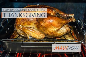 Top 10 Cooking Safety Tips for Thanksgiving | Maui Now