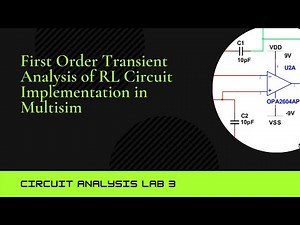 CA Lab no3: First Order Transient Analysis of RL Circuit Implementation in Multisim
