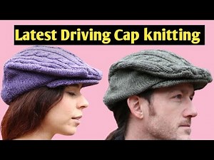New driving ladies and gents cap knitting tutorial/ driving cap design/latest topi ka design