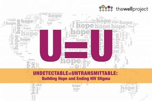 Undetectable Equals Untransmittable: Building Hope and Ending HIV Stigma
