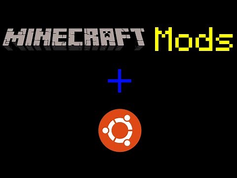 How to Install Minecraft Mods on Ubuntu