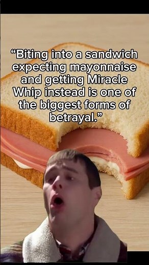 When You Expect Mayo but Get Miracle Whip… #memes