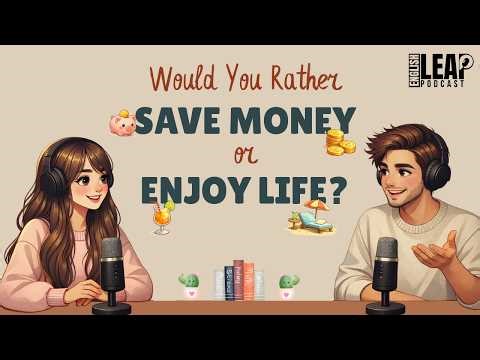 English Podcast for Easy English Conversation | Learn English in Daily Life | Save Money Or Enjoy?