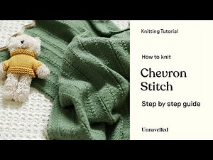 Knitting Tutorial - Chevron Stitch (Penny & Oscar Blanket Kit)