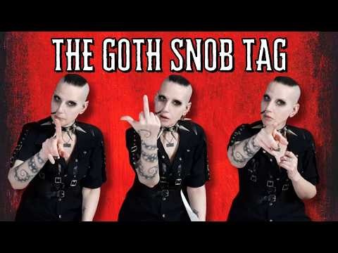 The Goth Snob Tag | Madame Absinthe