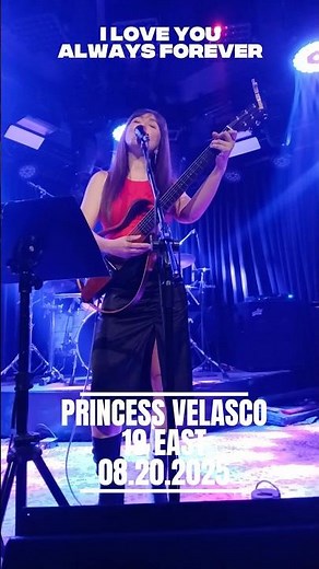 I Love You Always Forever (Cover) by Princess Velasco at 19 East 08.20.2025 #AcousticPrincess
