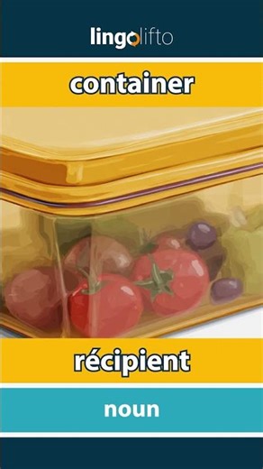 🇬🇧🇫🇷 container - récipient : learn English : apprenons l'anglais : vocabulary builder