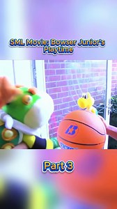 SML Movie: Bowser Junior's Playtime - Part 3