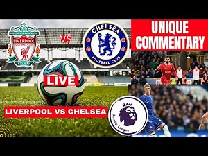 YouTube TV Sports Liverpool vs Chelsea 2-1 Live 2024 Football EPL Match Score Commentary Highlights