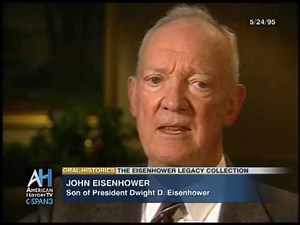 Oral Histories: John Eisenhower
