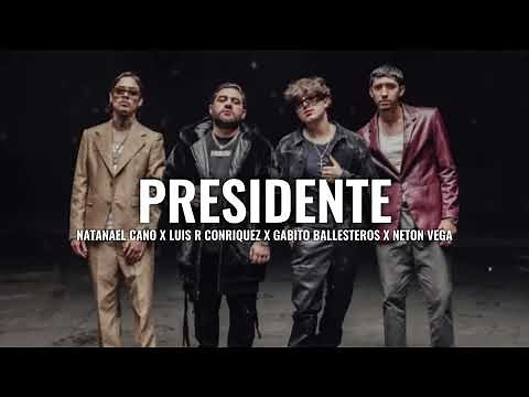 PRESIDENTE (Letra) - Natanael Cano, Luis R Conriquez, Gabito Ballesteros, Neton Vega