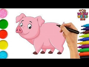 🐷 How to Draw Cute Pig | Painting & Coloring for Kids and Toddlers – Child Art – Doodle World Kids