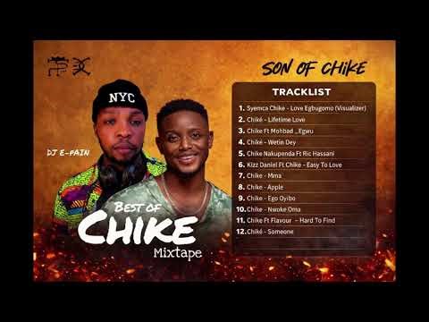 BEST OF CHIKE MIXTAPE – Mixed by DJ E-PAIN