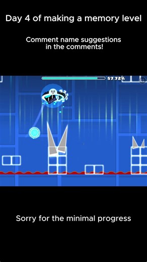 (Day 4) Making a Geometry Dash Memory Level!