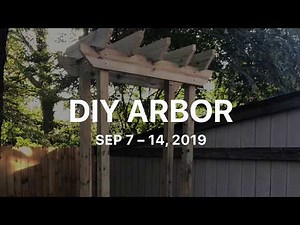 DIY Arbor with Steps, Rails and Lattice - How to Build an Arbor Trellis /Wooden Arbor/Garden Arbor