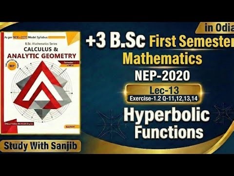 Hyperbolic Functions in odia | Lec-13| Exercise-1.2, Q-11,12,13,14 | SEM-1 |