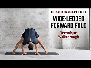 Wide Legged Forward Fold - Pose Guide Technique Walkthrough