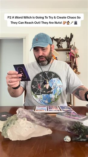 P2 A Word Witch Is Going To Try & Create Chaos So They Can Reach Out! They Are Nuts! 🥜🧙‍♀️🪄🪦 #tarot #tarotreading #tarotreader