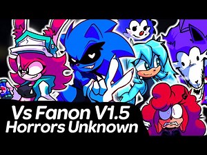 Vs Fanon V1.5 - Horrors Unknown | New Songs | Friday Night Funkin'