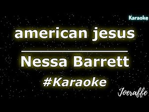Nessa Barrett - american jesus (Karaoke)