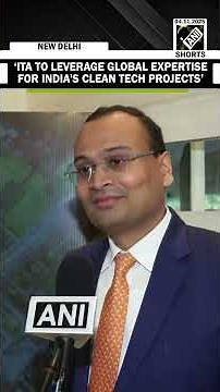 ITA to Leverage Global expertise for India’s clean tech Projects: Boston Consulting Group