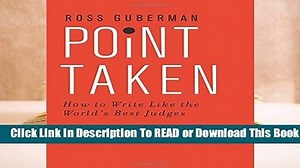 Online Point Taken: How To Write Like the World s Best Judges  For Full