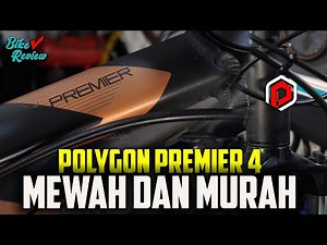 SEPEDA MURAH DAN MEWAH // POLYGON PREMIER 4