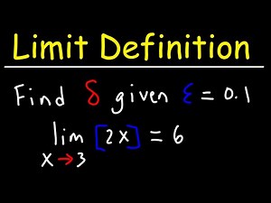 How to Find Delta Given Epsilon Using the Precise Definition of the Limit