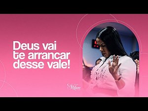 God will pull you out of this valley! | Pastor Stefane Oliveira | Full Sermon