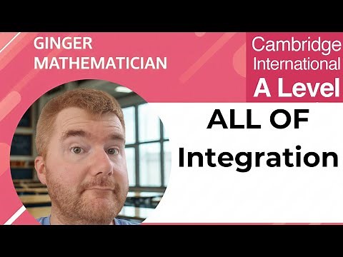 All of A Level Maths P1 Integration: What You Need To Know