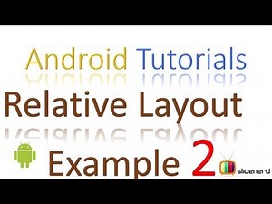 56 Relative Layout Example Part 2 |