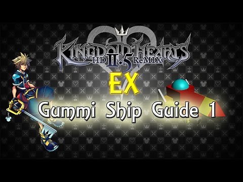 Kingdom Hearts 2: FM EX Gummi S-Rank Guide 1