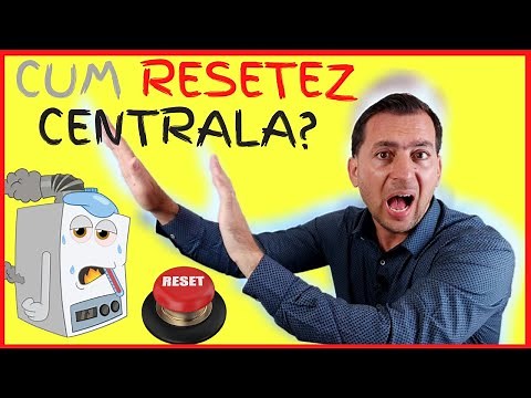 Cum Resetez Centrala Termica? [6 Exemple]