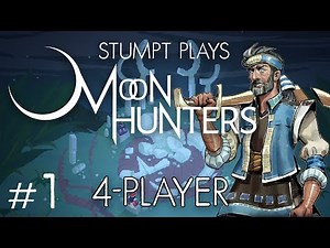 Moon Hunters - #1 - Choose Your Adventure (4 Player Moon Hunters Gameplay)