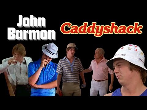 "Caddyshack" | Actor: John Barmon | (Spaulding Smalls)