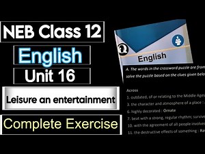 NEB Class 12 English Unit 15 Leisure and Entertainment exercise/notes|Summary|grammar