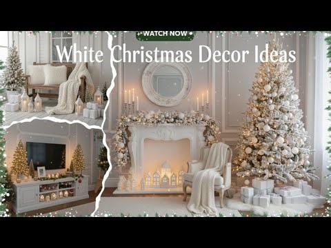 111+ White Christmas Decor Ideas 2025 | Elegant Trees, Mantels and Winter Holiday Styling