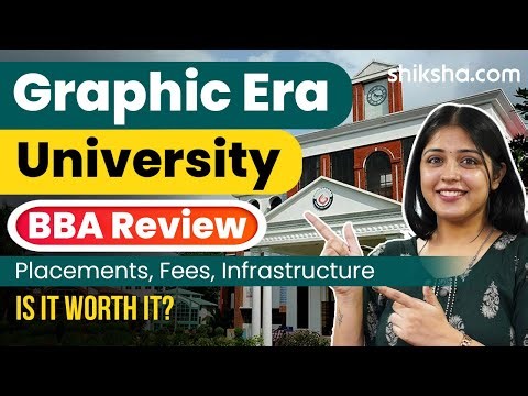 Graphic Era University Dehradun BBA Review